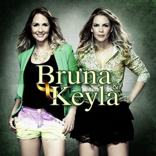 Bruna & Keyla: Bruna & Keyla