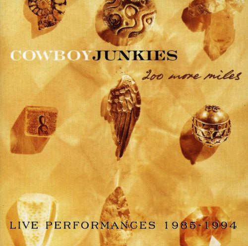 Cowboy Junkies: 200 More Miles