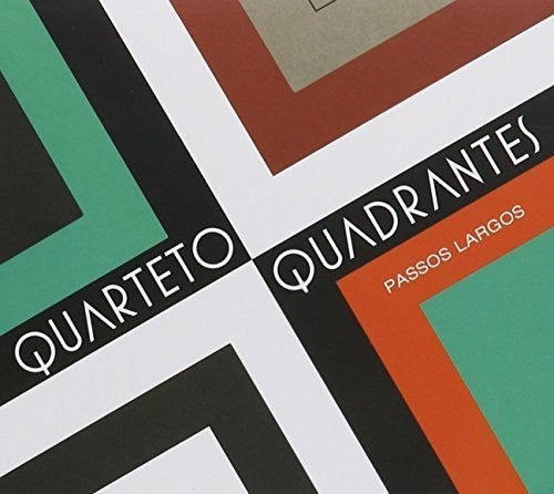 Quarteto Quadrantes: Passos Largos