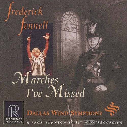 Dallas Wind Symphony / Fennell: Marches I've Missed