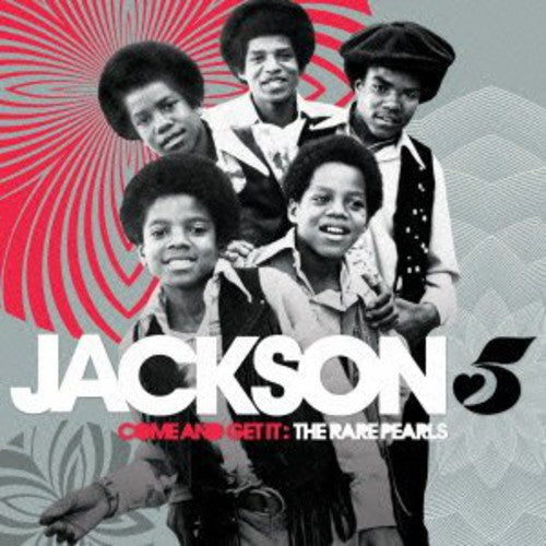 Jackson 5: Come & Get It: The Rare Pearls