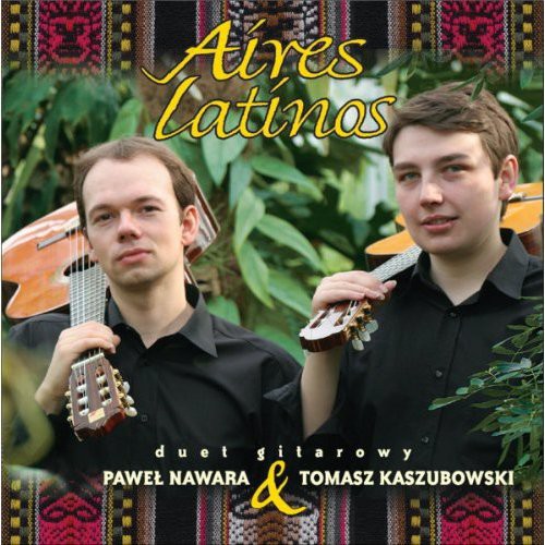 Kaszubowski, Tomasz / Nawara, Pawel: Aires Latinos