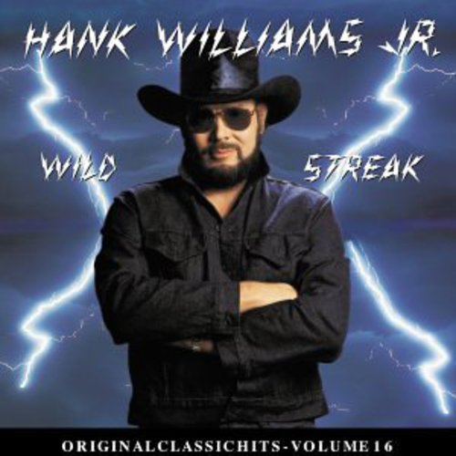 Williams Jr, Hank: Wild Streak (Original Classic Hits 16)