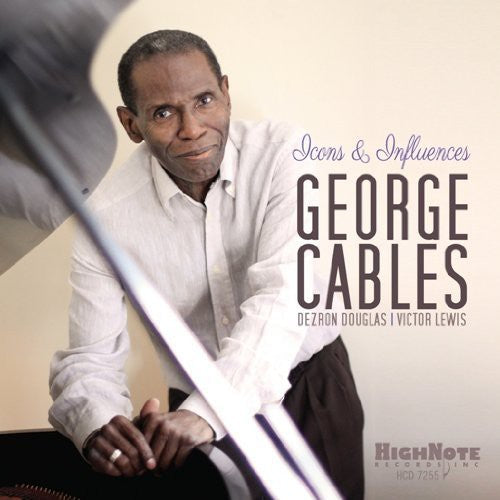 Cables, George: Icons and Influences