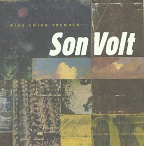 Son Volt: Wide Swing Tremolo