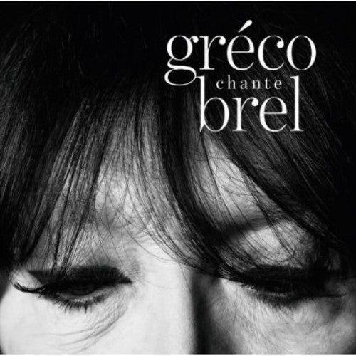 Greco, Juliette: Jacques Brel Wo Utau