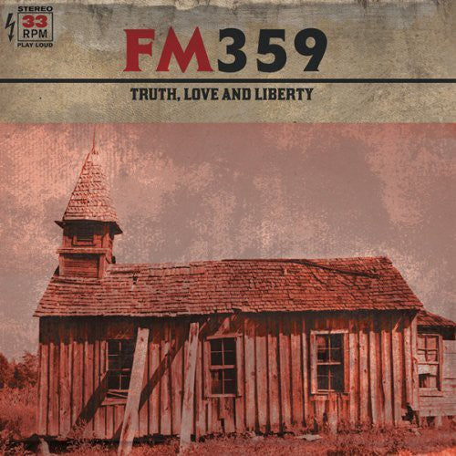 Fm359: Truth Love & Liberty