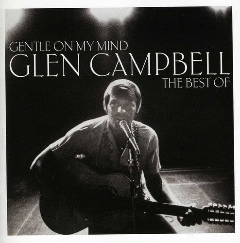 Campbell, Glen: Gentle on My Mind: Best of