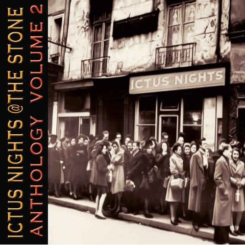 Ictus Nights at the Stone Anthology 2 / Various: Ictus Nights At The Stone Anthology, Vol. 2