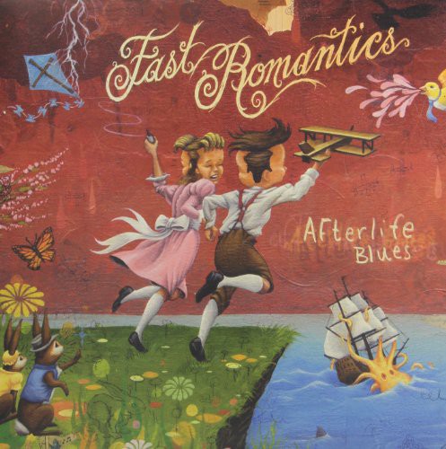 Fast Romantics: Afterlife Blues