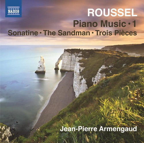 Roussel / Armengaud, Jean-Pierre: Complete Piano Music 1