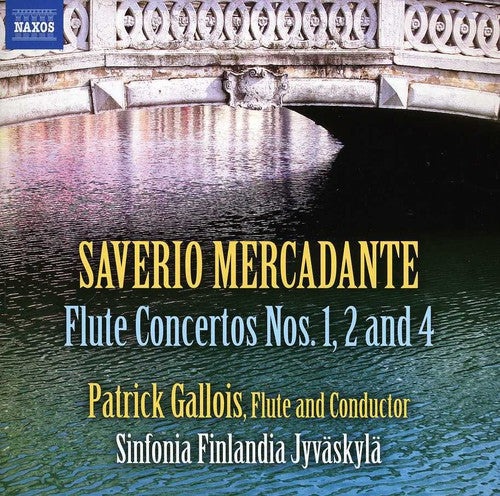 Mercadante / Gallois / Sinfonia Finlandia: Flute Concertos Nos 1 2 & 4