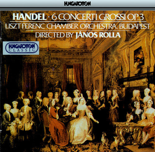 Handel / Rolla / Lco: Concerti Grossi