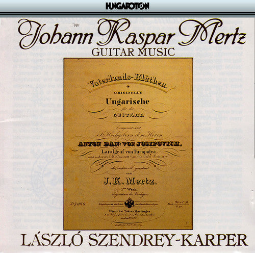 Mertz / Szendrey-Karper, Laszlo: Guitar Music