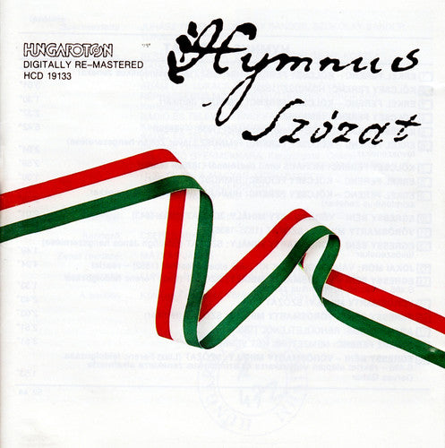 Erkel / Kolcsey / Egressy / Vorosmarty: Hymnus - Szozat