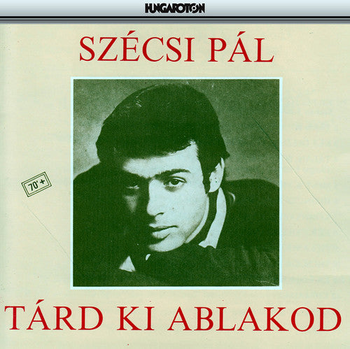 Szecsi, Pal: Tard Ki Ablakod