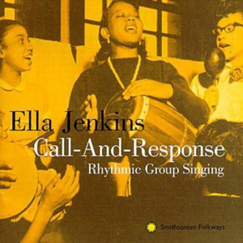 Jenkins, Ella: Call & Response