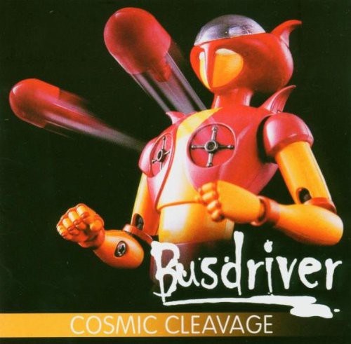 Busdriver: Cosmic Clevage
