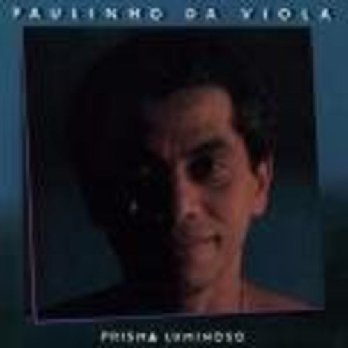 Da Viola, Paulinho: Prisma Luminoso