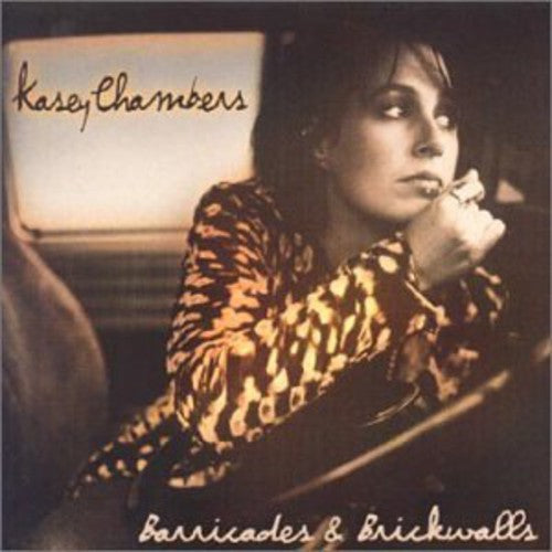 Chambers, Kasey: Barricades & Brick Walls