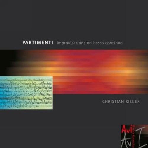 Bach, J.S. / Rieger, Christian: Partimenti: Improvisations on Basso Continuo