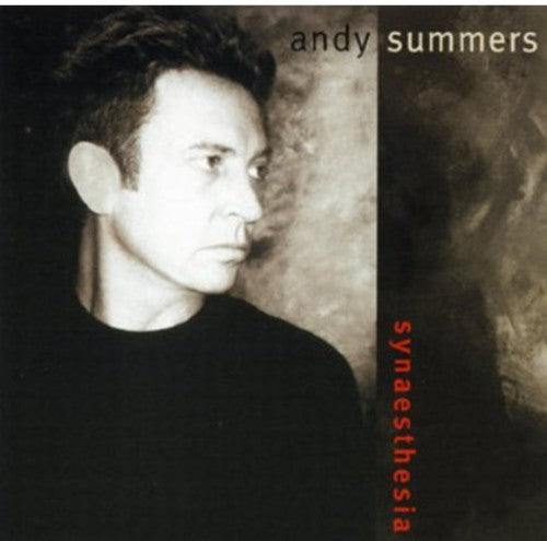Summers, Andy: Synaesthesia