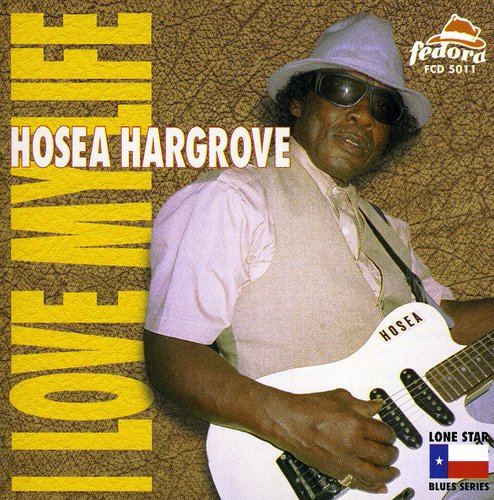 Hargrove, Hosea: Love My Life