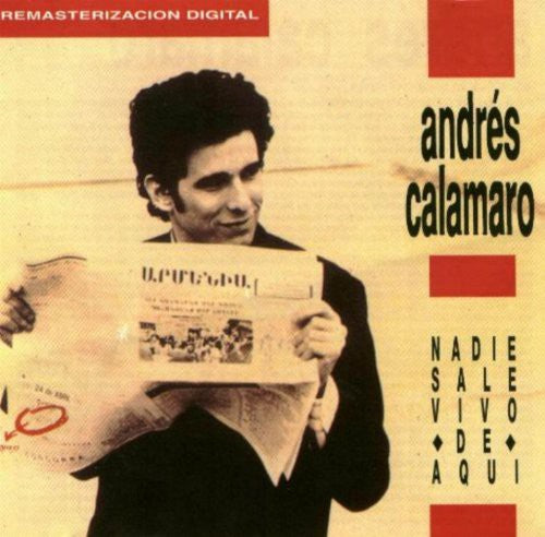 Calamaro, Andres: Nadie Sale Vivo de Aqui