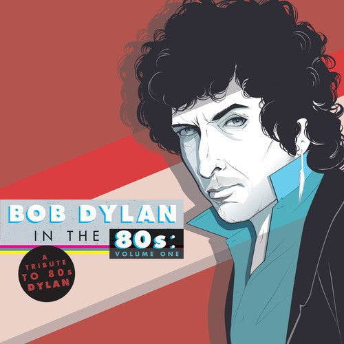 Tribute to Bob Dylan in the 80s: Vol 1 / Various: Tribute to Bob Dylan in the 80s: Vol 1 / Various