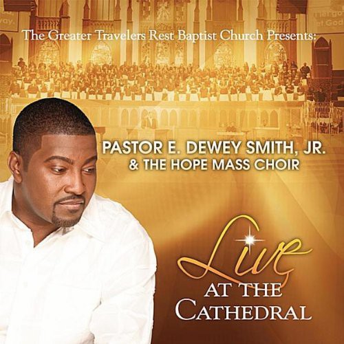 Smith Jr, E Dewey / Hope Mass Choir: Live at the Cathedral