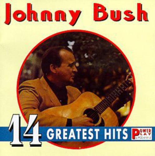 Bush, Johnny: 14 Greatest Hits