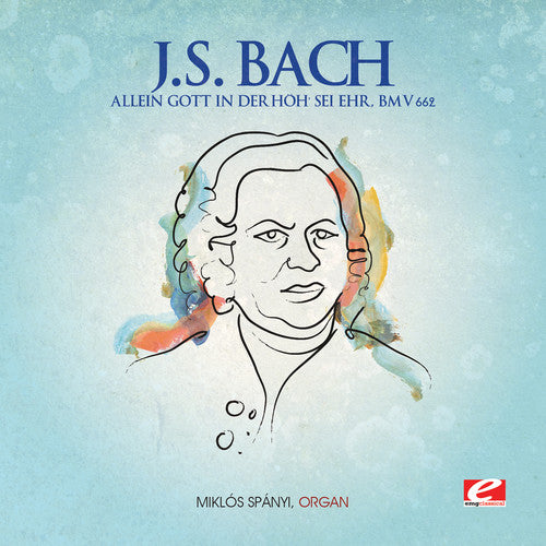 Bach, J.S.: Allein Gott in Der Hoh Sei Her