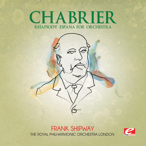 Chabrier: Rhapsody Espana for Orchestra