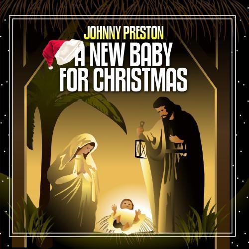 Preston, Johnny: New Baby for Christmas