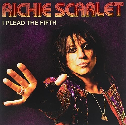 Scarlet, Richie: I Plead The Fifth