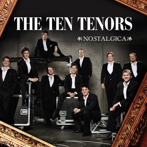 Ten Tenors: Nostalgica