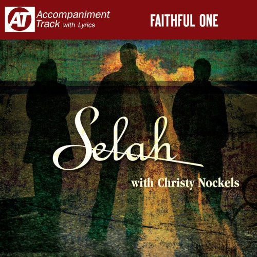 Selah: Faithful One