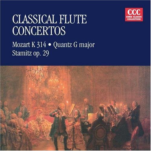 Mozart / Quantz / Stamitz: Classical Flute Concerti