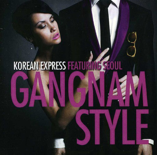 Korean Express: Gangnam Style