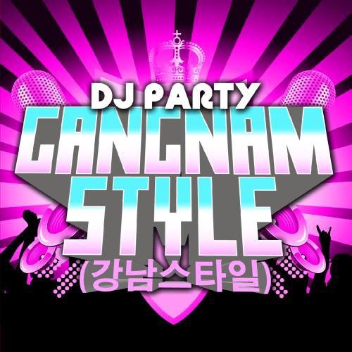 DJ Party: Gangnam Style