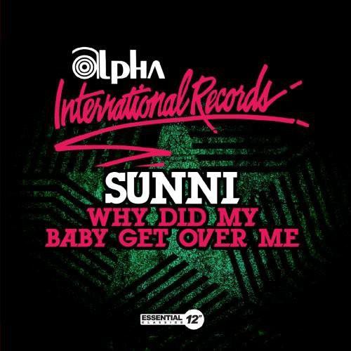 Sunni: Why Did My Baby Get Over Me