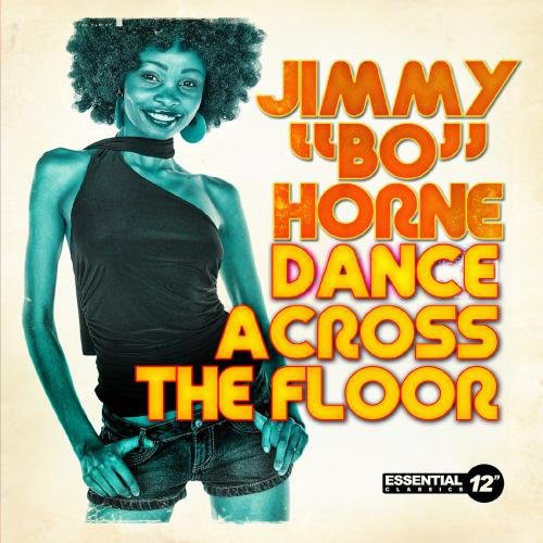 Horne, Jimmy Bo: Dance Across Floor