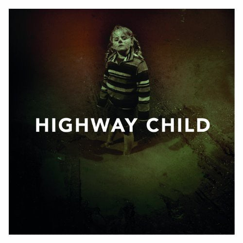 Highway Child: Highway Child