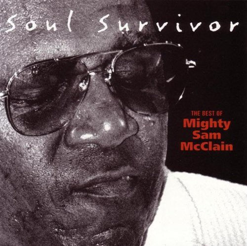 McClain, Mighty Sam: Soul Survivor: Best of Mighty