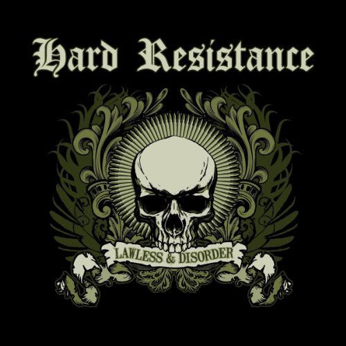 Hard Resistance: Lawless and Disorder