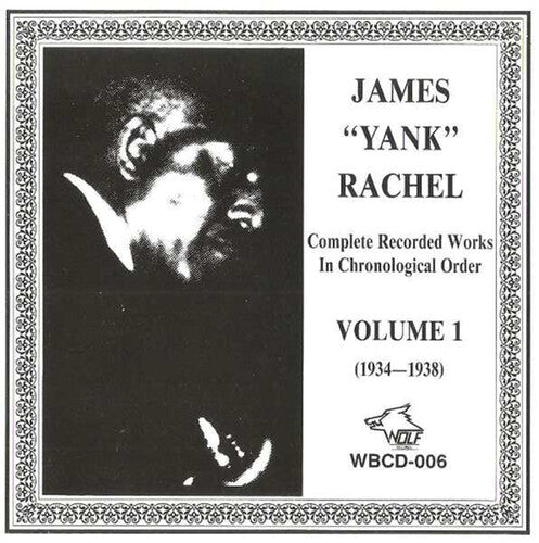 Rachel, James: Complete Recorded Works, Vol. I [1934-1938]