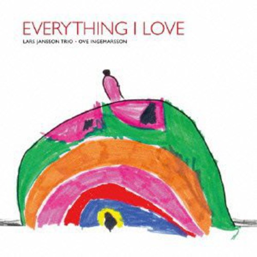 Jansson, Lars / Ingermasson, Ove: Everything I Love