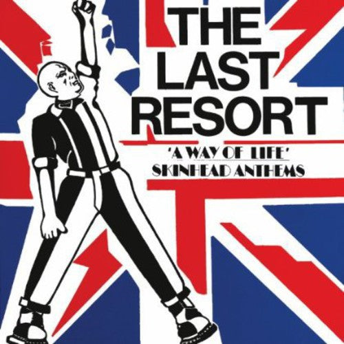 Last Resort: Way of Life: Skinhead Anthems