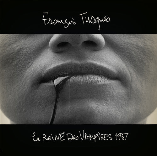 Tusques, Francois: La Reine Des Vampires 1967 (The Rape of the Vampire) (Original Motion Picture Soundtrack)