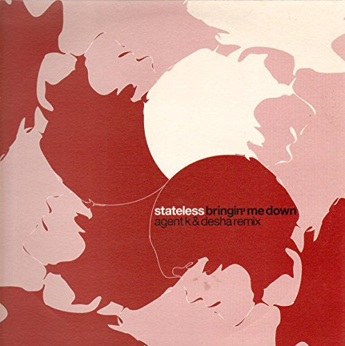 Stateless: Bringin Me Down Remixes